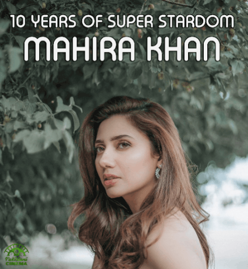 Mahira Khan 10 Years